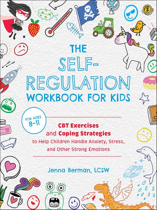 Title details for The Self-Regulation Workbook for Kids by Jenna Berman - Wait list